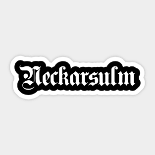 Neckarsulm written with gothic font Sticker